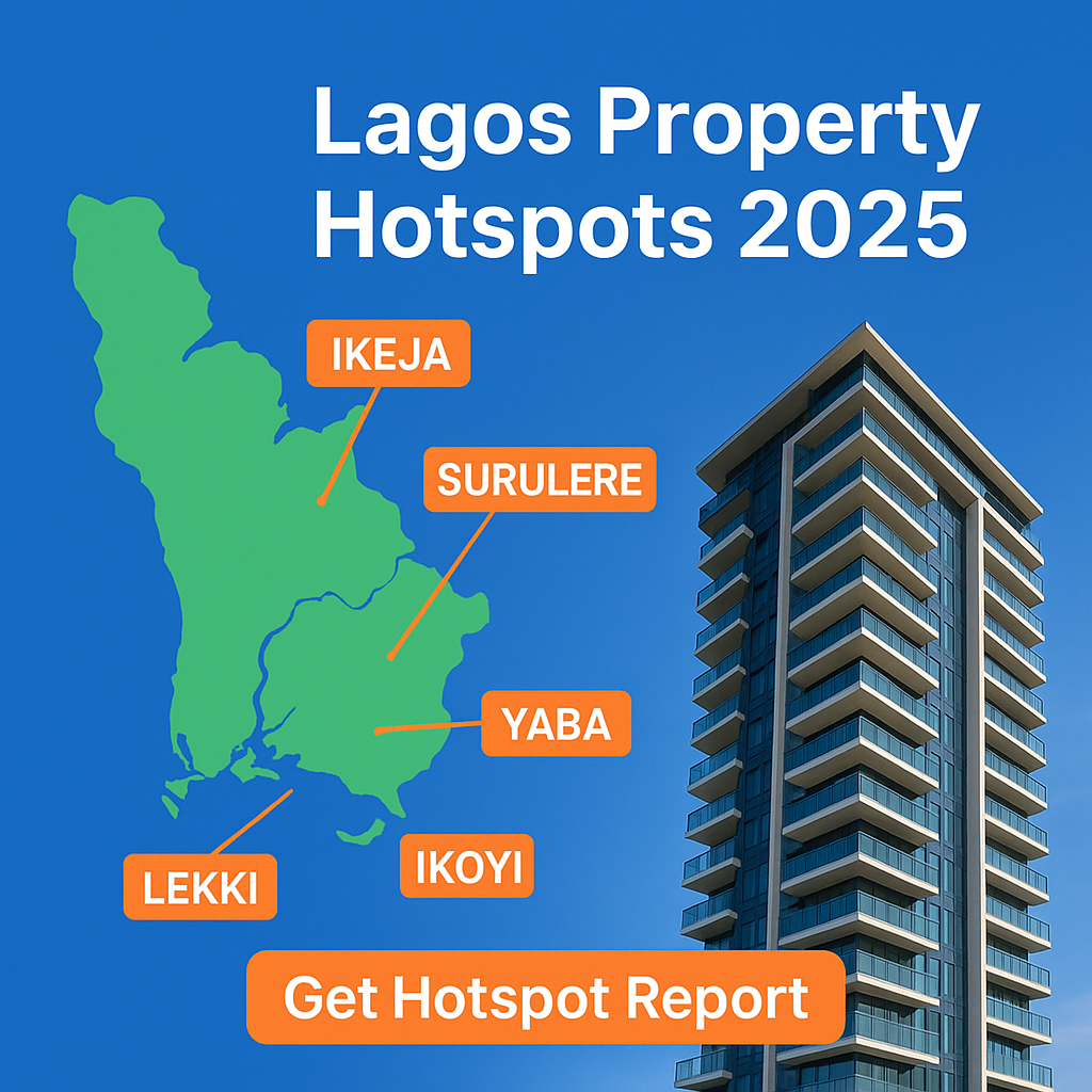 Lagos Property Hotspots 2025: Where Buyers Are Getting the Best Deals Right Now